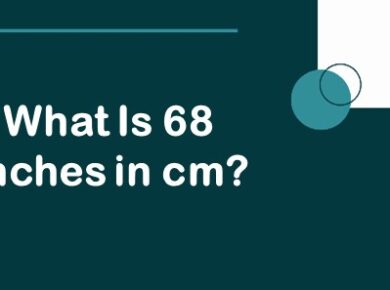 What Is 68 Inches in cm?