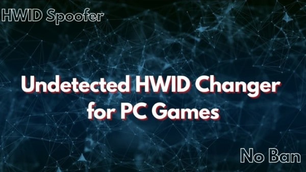 Use Undetected HWID Changer To Rule Every Game!
